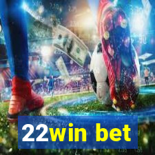 22win bet