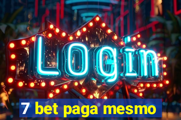 7 bet paga mesmo