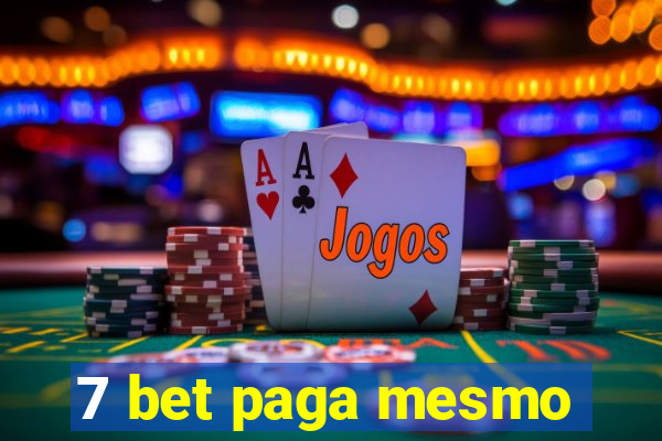 7 bet paga mesmo