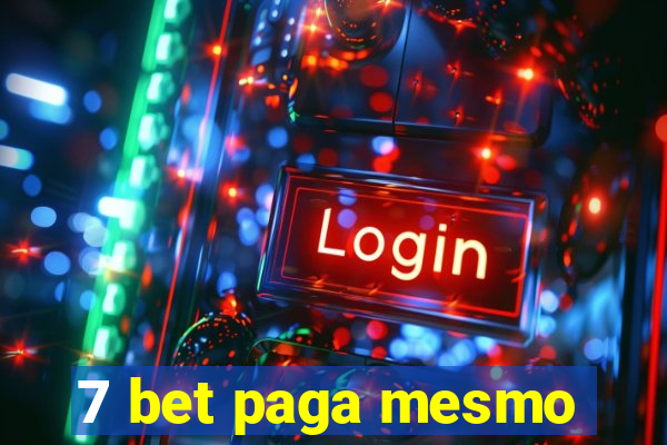 7 bet paga mesmo