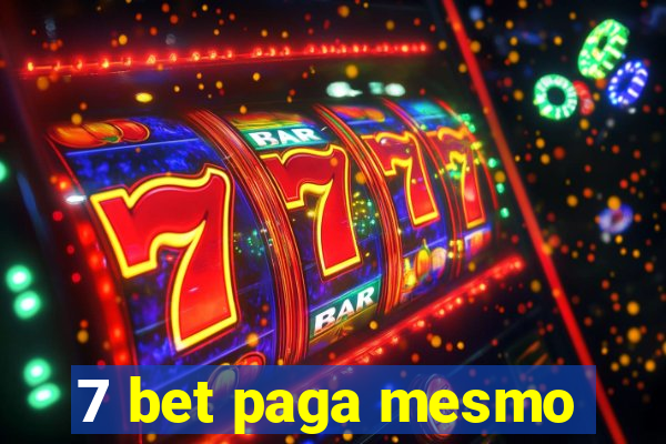 7 bet paga mesmo