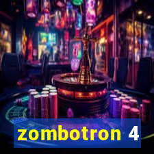 zombotron 4