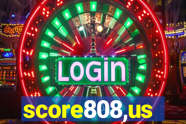 score808,us