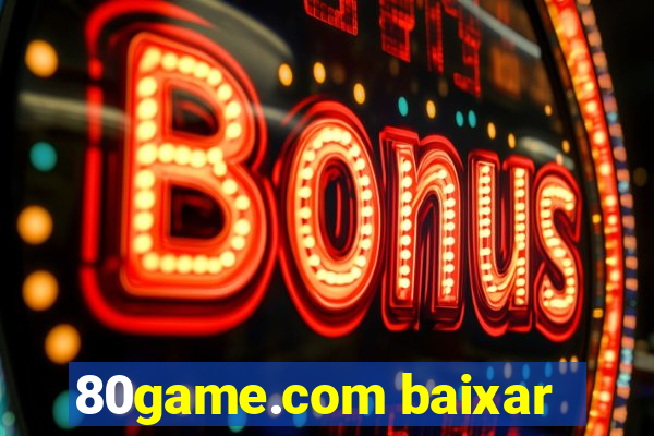 80game.com baixar