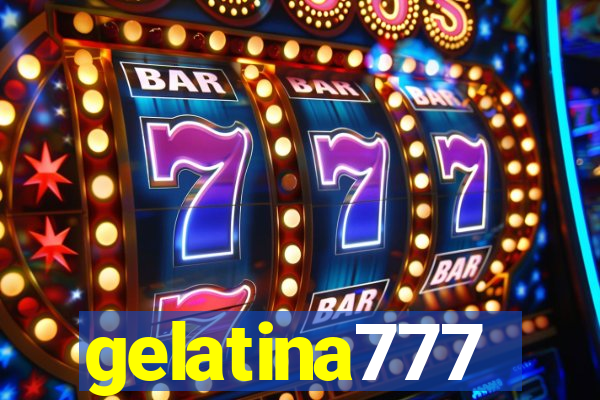 gelatina777