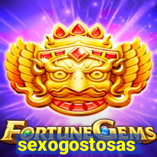 sexogostosas