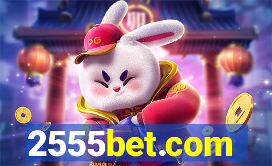 2555bet.com