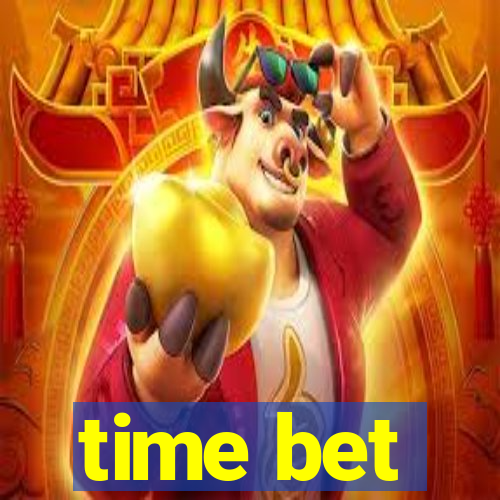 time bet