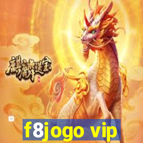 f8jogo vip