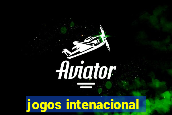 jogos intenacional