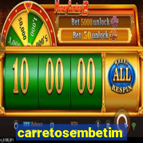 carretosembetim