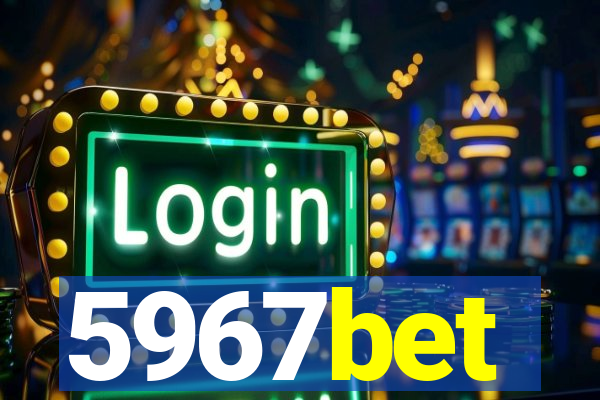 5967bet