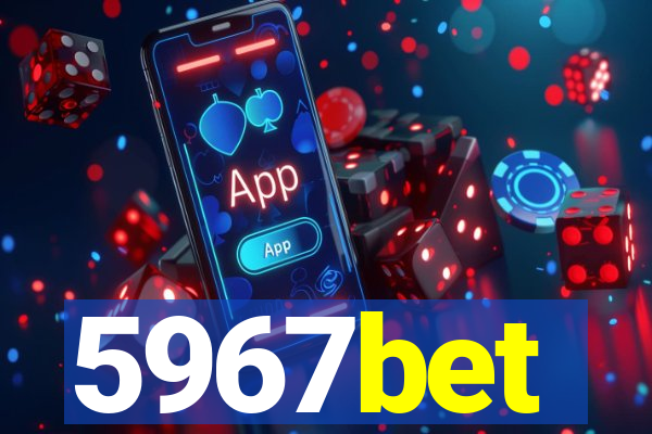 5967bet