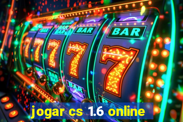 jogar cs 1.6 online