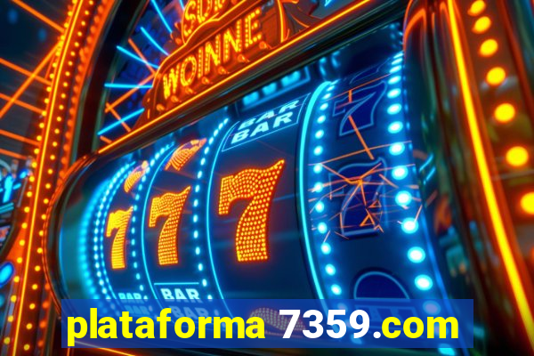 plataforma 7359.com