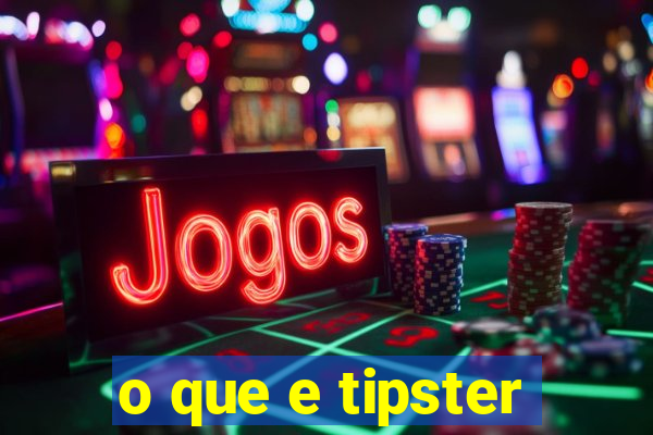 o que e tipster