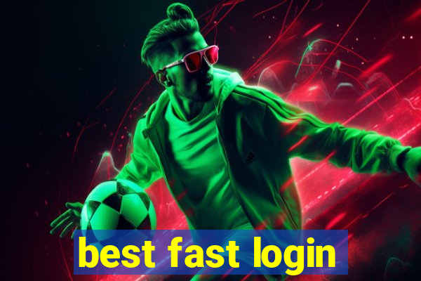 best fast login