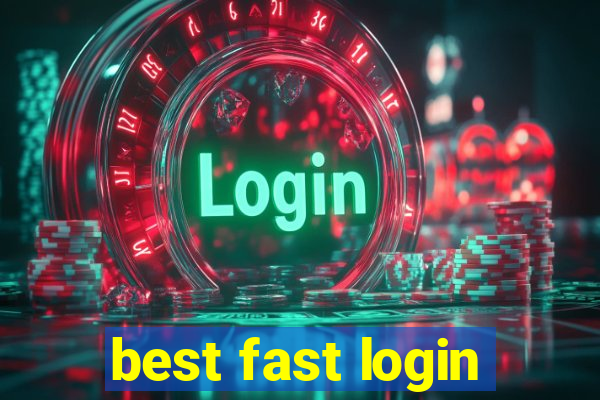 best fast login