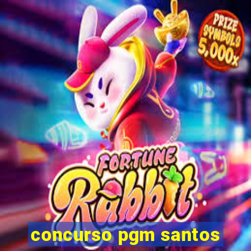 concurso pgm santos