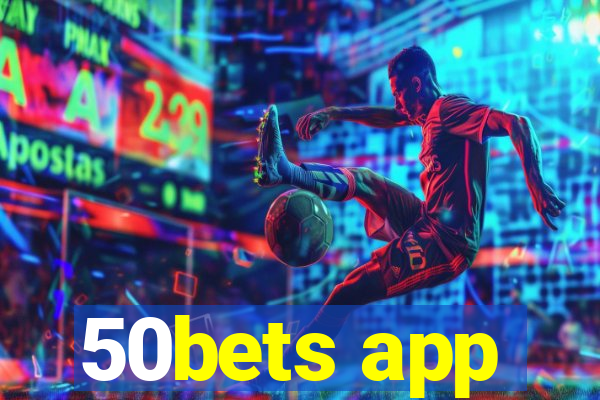 50bets app