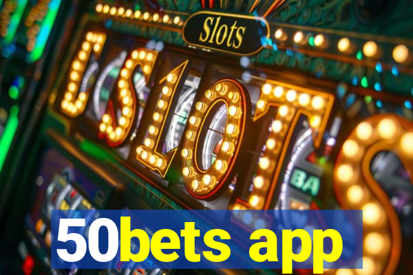 50bets app