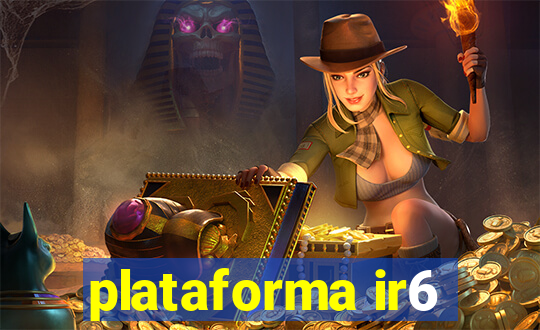 plataforma ir6