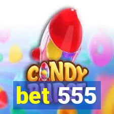 bet 555