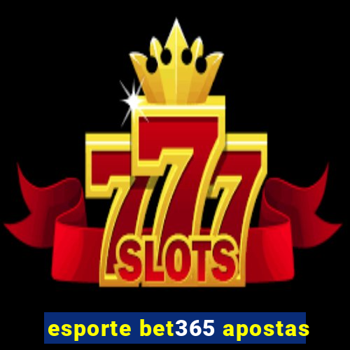 esporte bet365 apostas