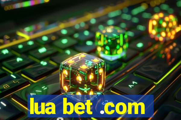 lua bet .com