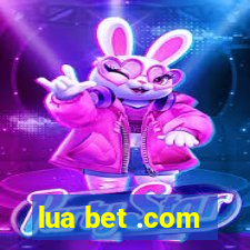 lua bet .com