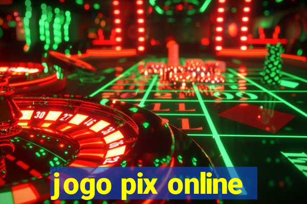 jogo pix online