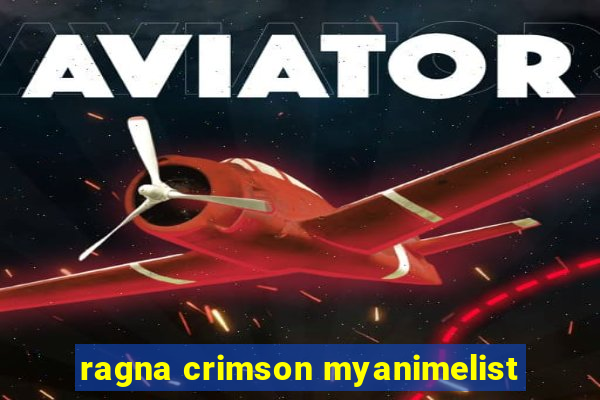 ragna crimson myanimelist