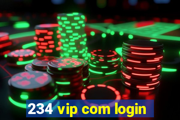 234 vip com login