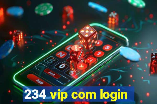 234 vip com login