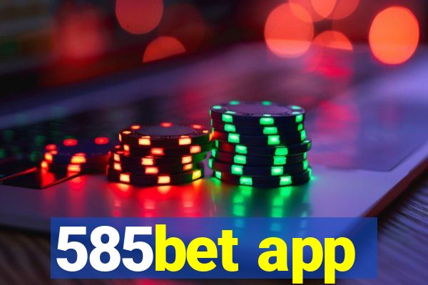 585bet app