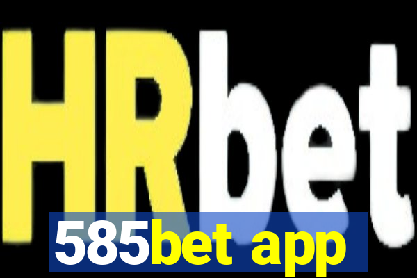 585bet app