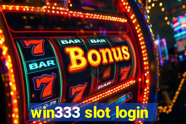 win333 slot login