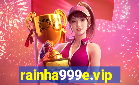 rainha999e.vip