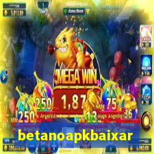 betanoapkbaixar