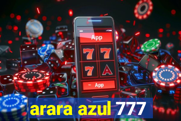 arara azul 777