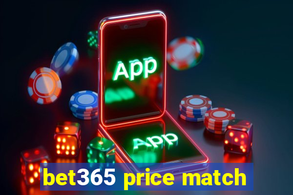 bet365 price match