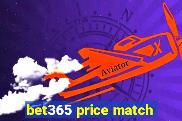 bet365 price match