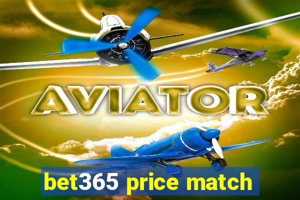 bet365 price match