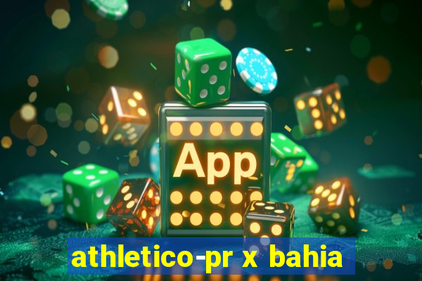 athletico-pr x bahia