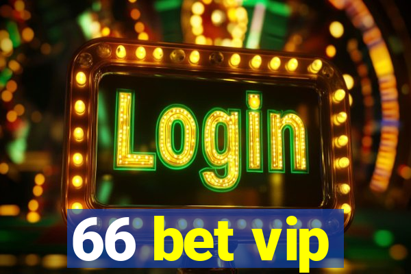 66 bet vip