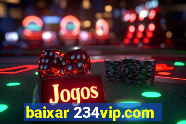 baixar 234vip.com