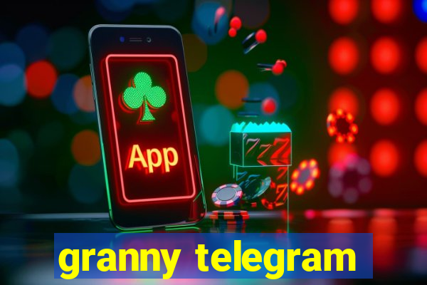 granny telegram