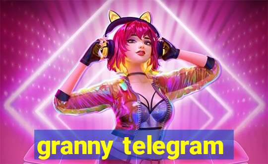 granny telegram