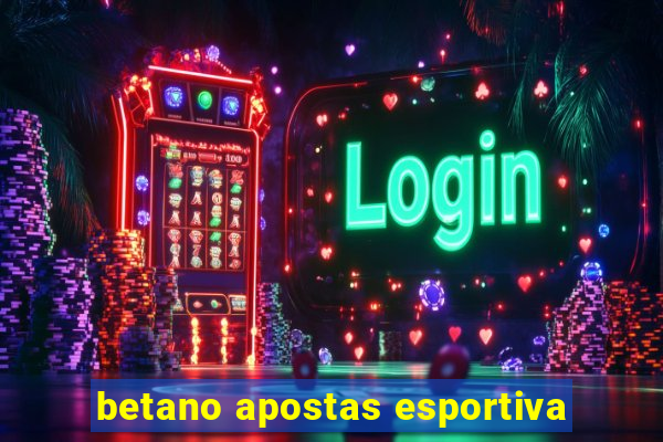 betano apostas esportiva