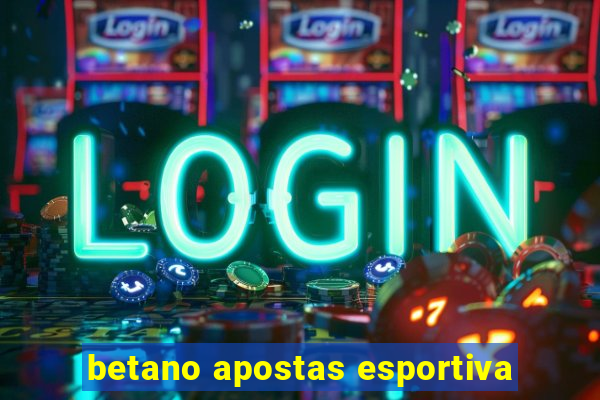 betano apostas esportiva